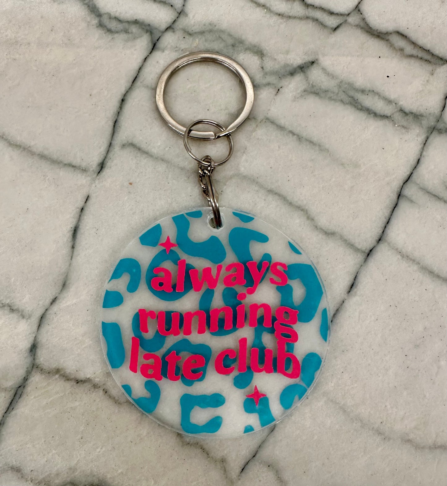 Always Running Late Club keychain