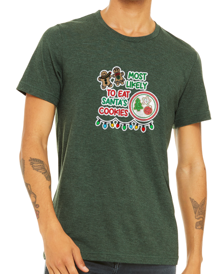 Most Likely to Christmas Shirts - Matching Family - MULTIPLE OPTIONS - ADULT GREEN